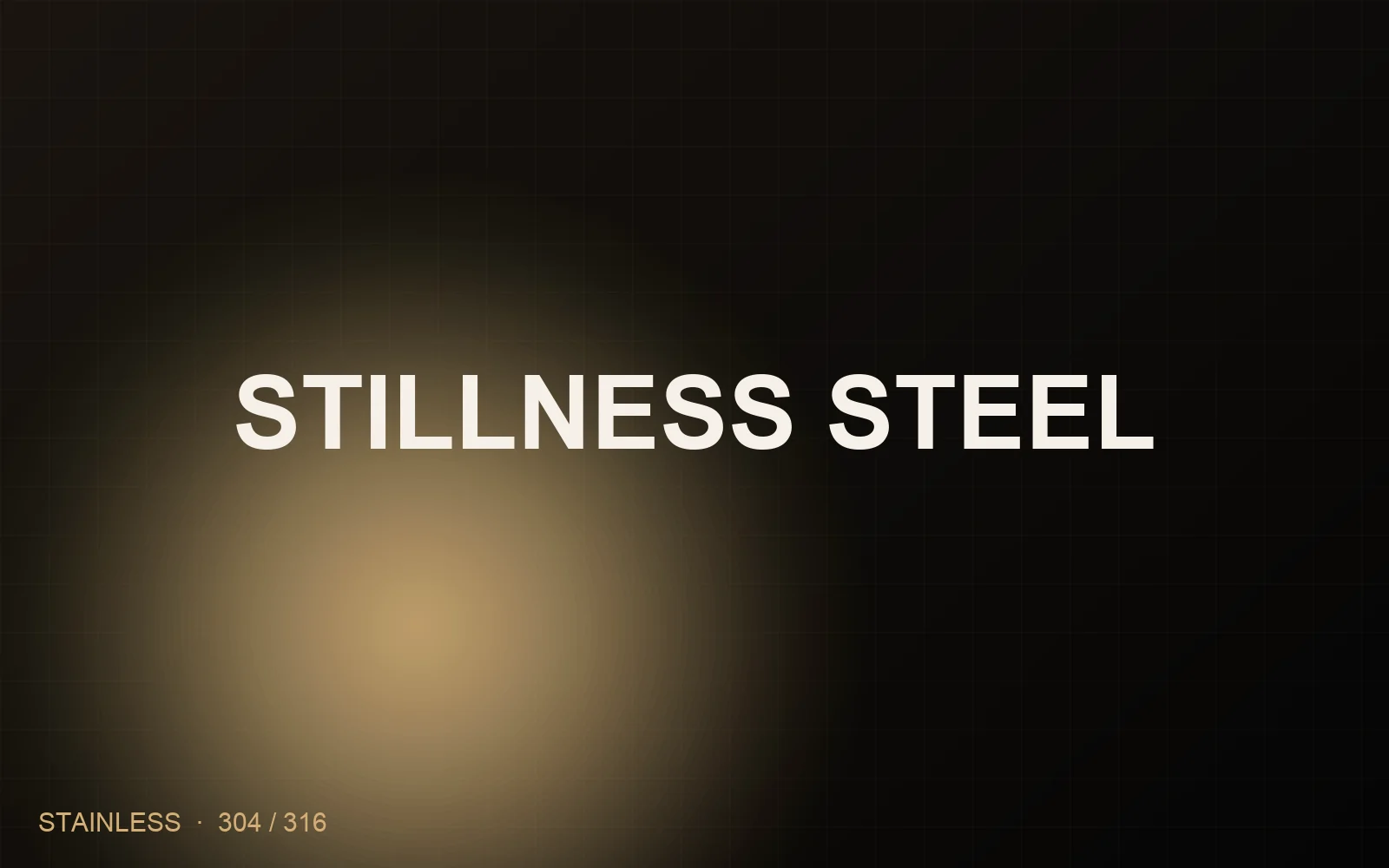 Stillness Steel